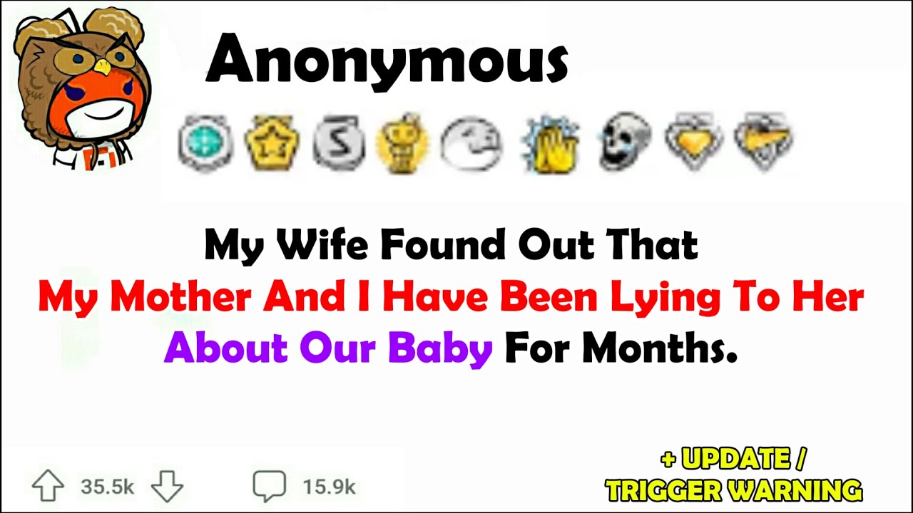 My Wife Found Out That My Mother And I Have Been Lying To Her About Our ...