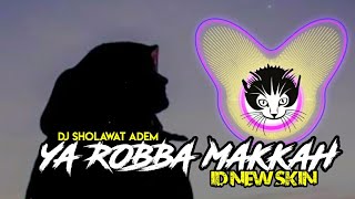 DJ YA ROBBA MAKKAH (AUTO HATI ADEM) by ID NEW SKIN