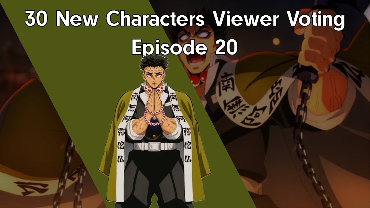 30 New Characters Viewer Voting Episode 20 - YouTube