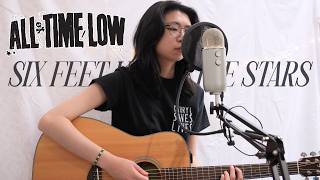Six Feet Under The Stars - All Time Low (Acoustic Cover)