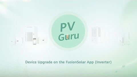 (English) PV Guru - Device Upgrade on the FusionSolar App (Inverter)