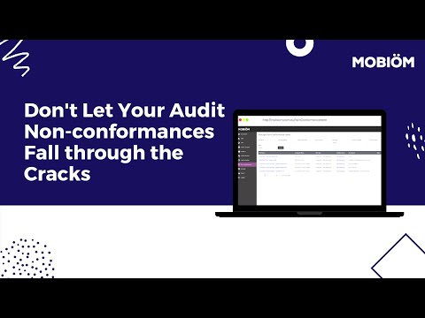 Don’t Let Your Audit Non-conformances Fall Through the Cracks | Mobiom