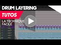 Technique de drum layering facile 