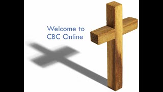 CBC Live Service - Sunday 25th December 2021 - Christmas Morning Family Celebration