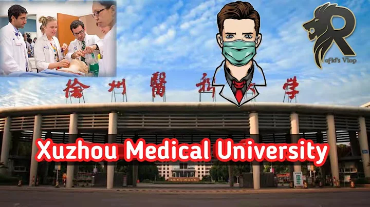 Xuzhou Medical University Official Video 2022 by Rafid’s Vlog - DayDayNews