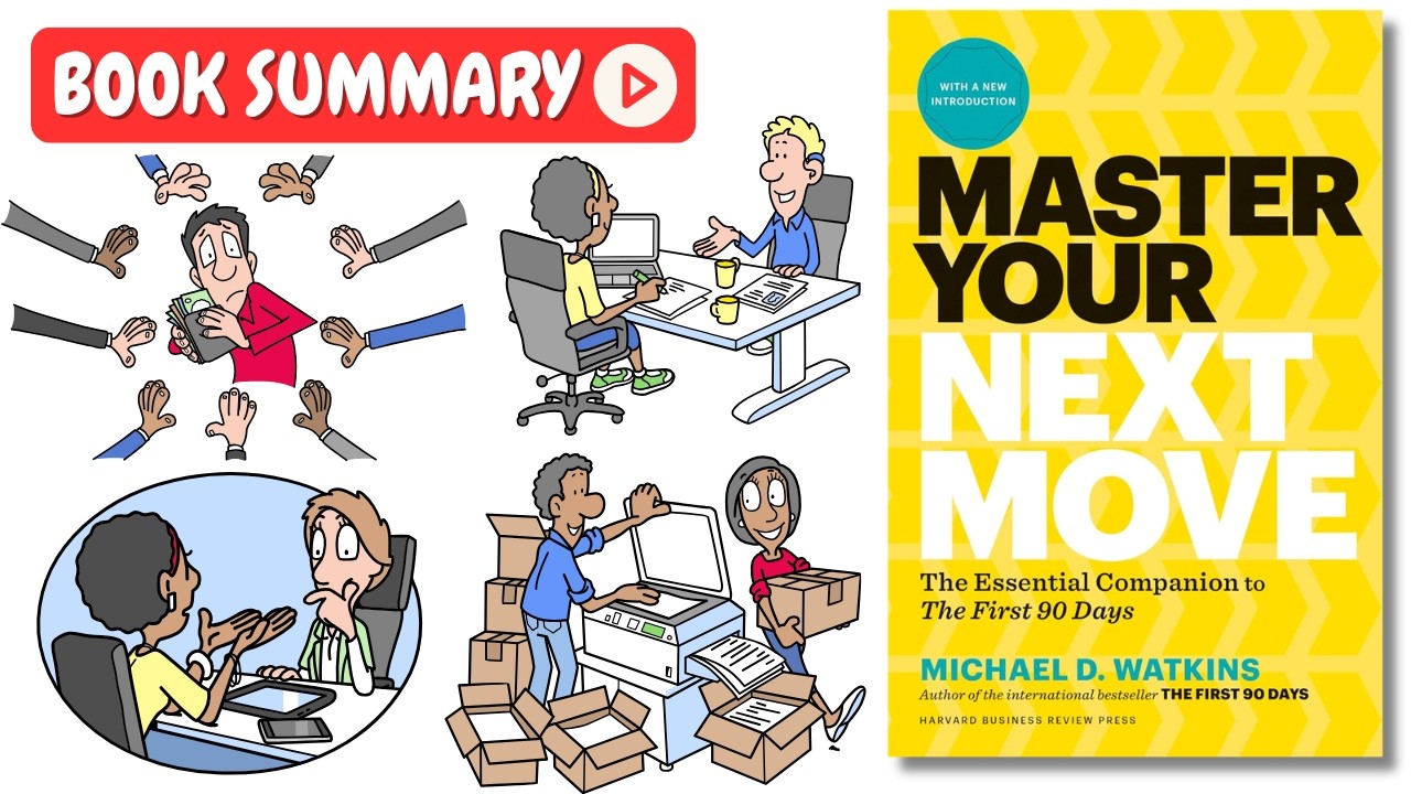 Master Your Next Move by Michael Watkins [Book Summary]| Key Lessons in Under 10 Minutes
