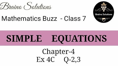 Mathematics buzzIRachna SagarI Class 7IChapter 4 I Ex-4C ISimple EquationsIQ-2,3 I@ Braino Solutions