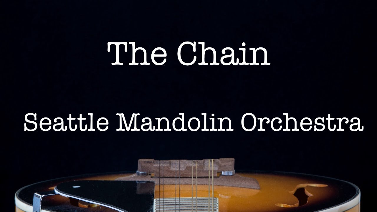 The Chain - Seattle Mandolin Orchestra
