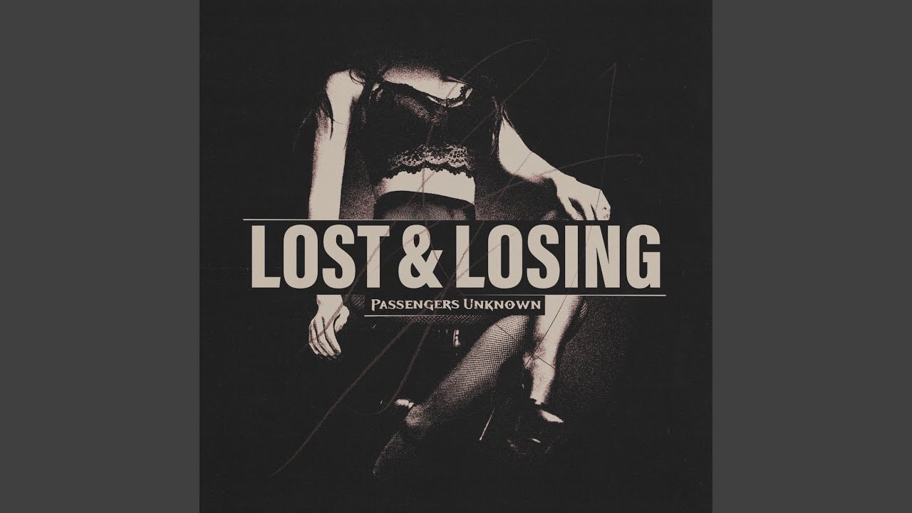 Lost & Losing