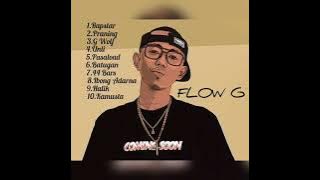 flow g playlist best nonstop songs 2024