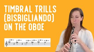 How to Play Timbral Trills (Bisbigliando) on Oboe - Intro to Extended Techniques