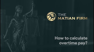 HOW TO CALCULATE OVERTIME PAY?
