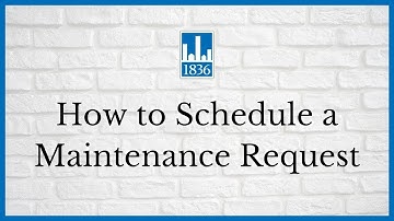 How to Schedule a Maintenance Request