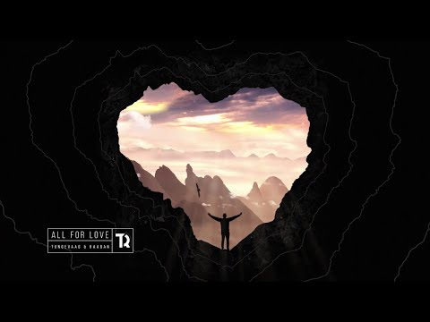 All For Love (KR1SH & T00N Remix) - Tungevaag & Raaban