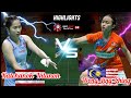 Resurrection 🔥 Ratchanok Intanon (THAILAND) 🆚 (MALAYSIA) Wong Ling Ching Highlight Badminton