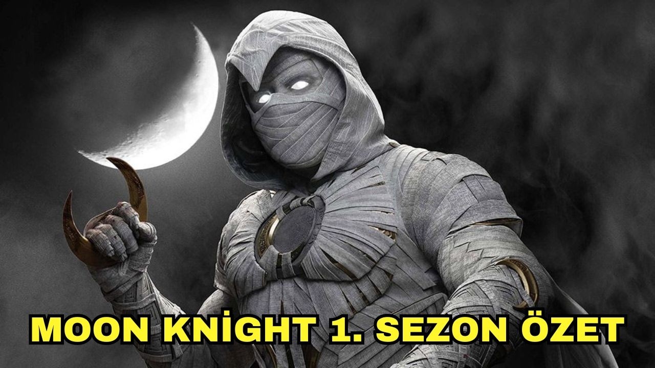 Moon Knight 1. Sezon Özeti (Baştan Sona)