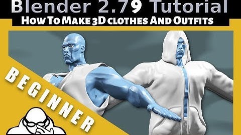 How To Make 3D Clothes and Outfits In Blender 2.79