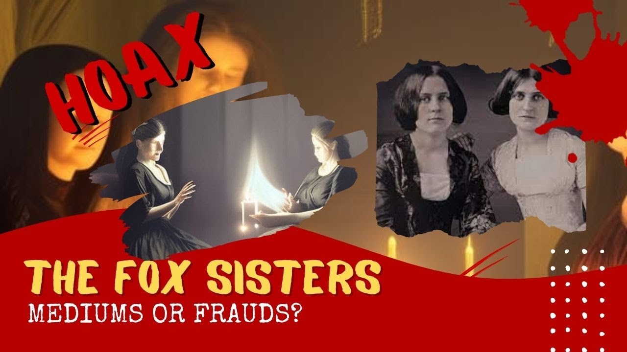 The Fox Sisters - Elaborate Hoax That Started The Spiritualism Movement - Psychic Medium or Fraud