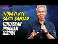INOVASI KTP SAKTI GANJAR TUNTASKAN PROGRAM JOKOWI 