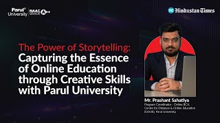 The Power of Storytelling in Online Education: Insights from Parul University