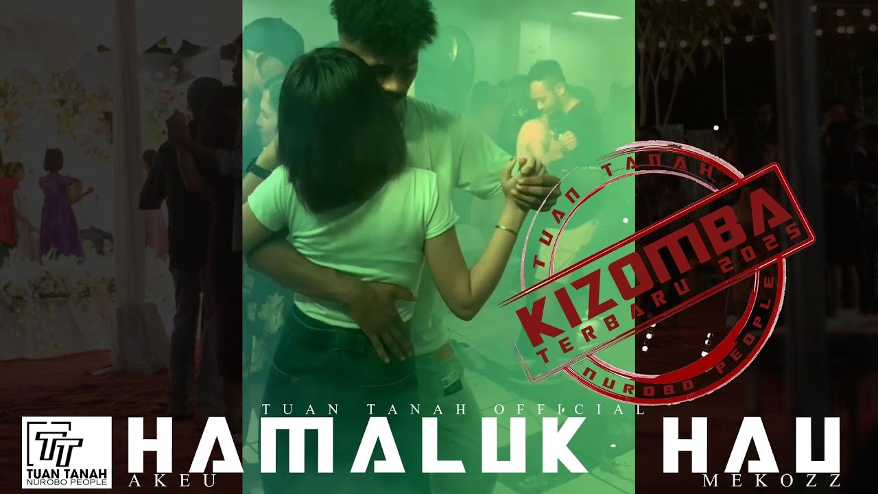 KIZOMBA VIRAL 2025 Hamaluk Hau (TUAN TANAH)