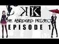 K Abridged Episode 1