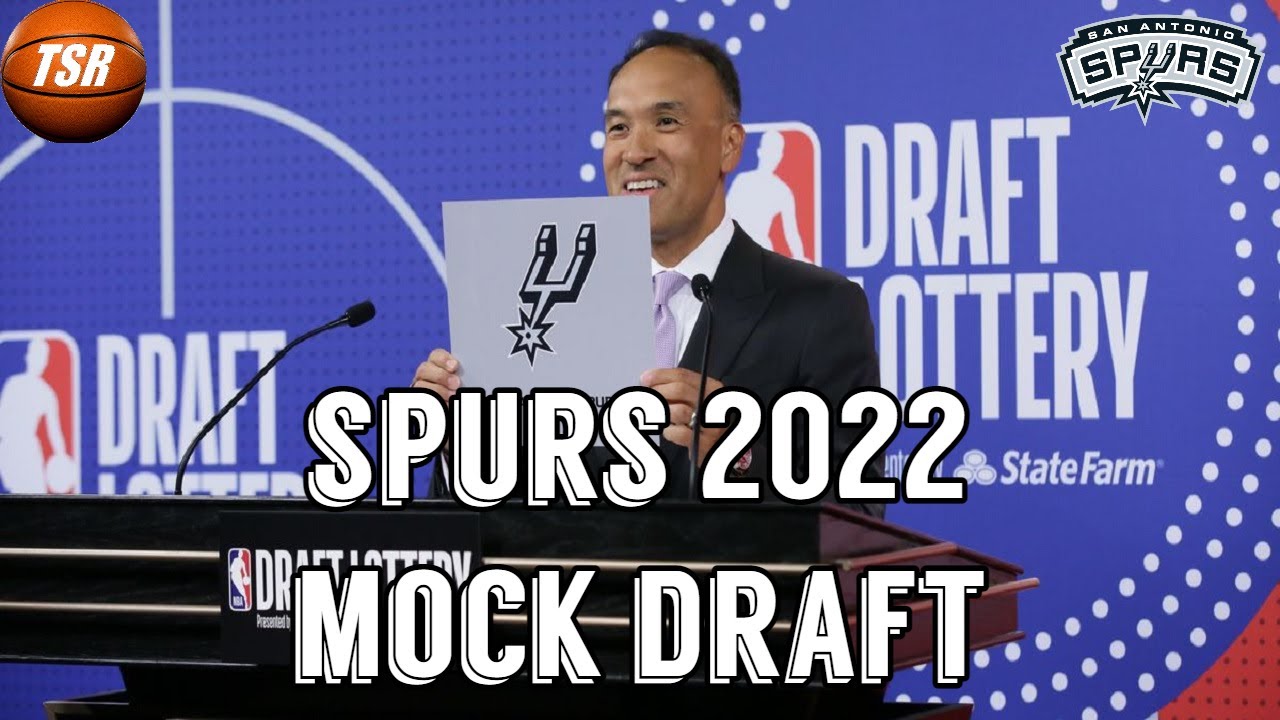 San Antonio Spurs Mock Draft 2022 YouTube