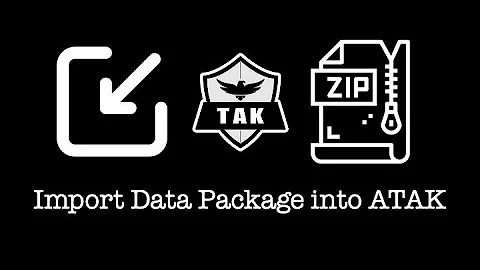 ATAK - Import Data Package