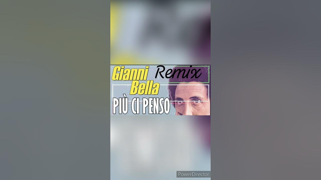 Gianni bella più ci penso Remix realizzato da Asia Altair YouTube Gianni bella più ci penso Remix realizzato da Asia Altair YouTube