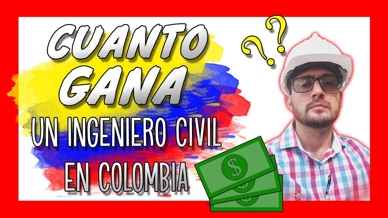 💵🇨🇴¿CUANTO GANA UN INGENIERO CIVIL EN COLOMBIA? | MBG INGENIERÍA - YouTube
