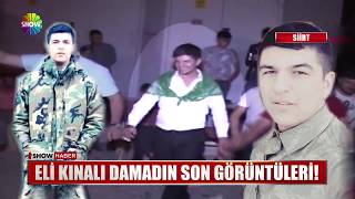 Eli Kınalı Damadın Son Görüntüleri