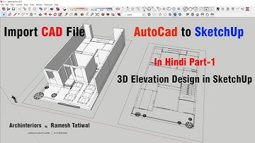 How to export AutoCAD File into Google SketchUp 2023 | HINDI | 3D Design Part-1  @MicroCADDIndia