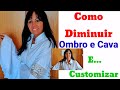 Como Diminuir o Ombro e a Cava de Camisa Social_DIY_Costura Facil Passo a Passo