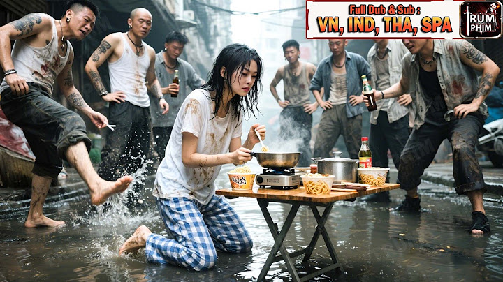 Đám Giang Hồ Bắt Nạt Em Gái Bán Mỳ Cay Nào Ngờ Là Con Gái Thất Lạc Của Nữ Tỷ Phú Mafia Đại Lục