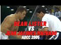 Dean lister vs jean jacques machado adcc 2005 superfight