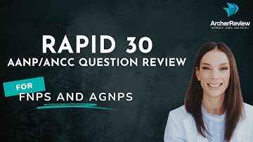 Rapid 30 AANP/ANCC Question Review for NPs