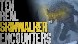 10 REAL Skinwalker Encounters that will Keep You Awake (Part 10)
