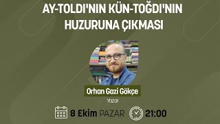 Ay-Toldının Kün-Toğdının Huzuruna Çıkması - Orhan Gazi Gökçe | Birlikte Okuyalım Kutadgu Bilig