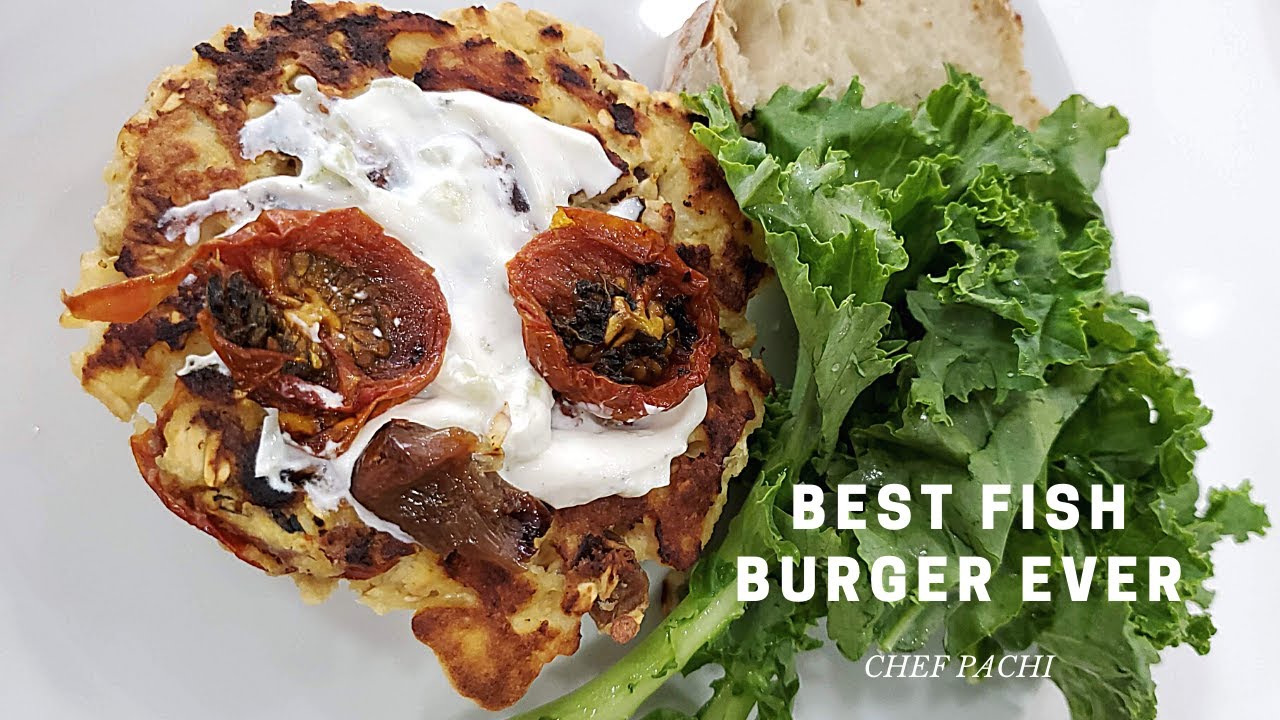 Best Homemade Fish Burger and patties with oats by CHef Pachi YouTube