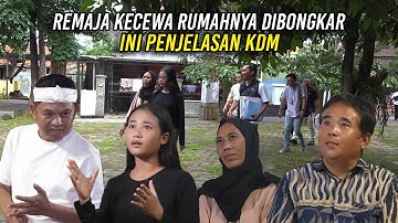 INI PENJELASAN KDM PADA REMAJA YANG KECEWA KARENA RUMAHNYA DIBONGKAR