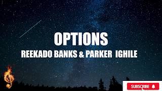 Reekado Banks & Parker Ighile - Options (LYRICS VIDEO)
