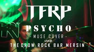 Muse - Psycho / Tfrp Crow Rock Bar [Mersi̇n]