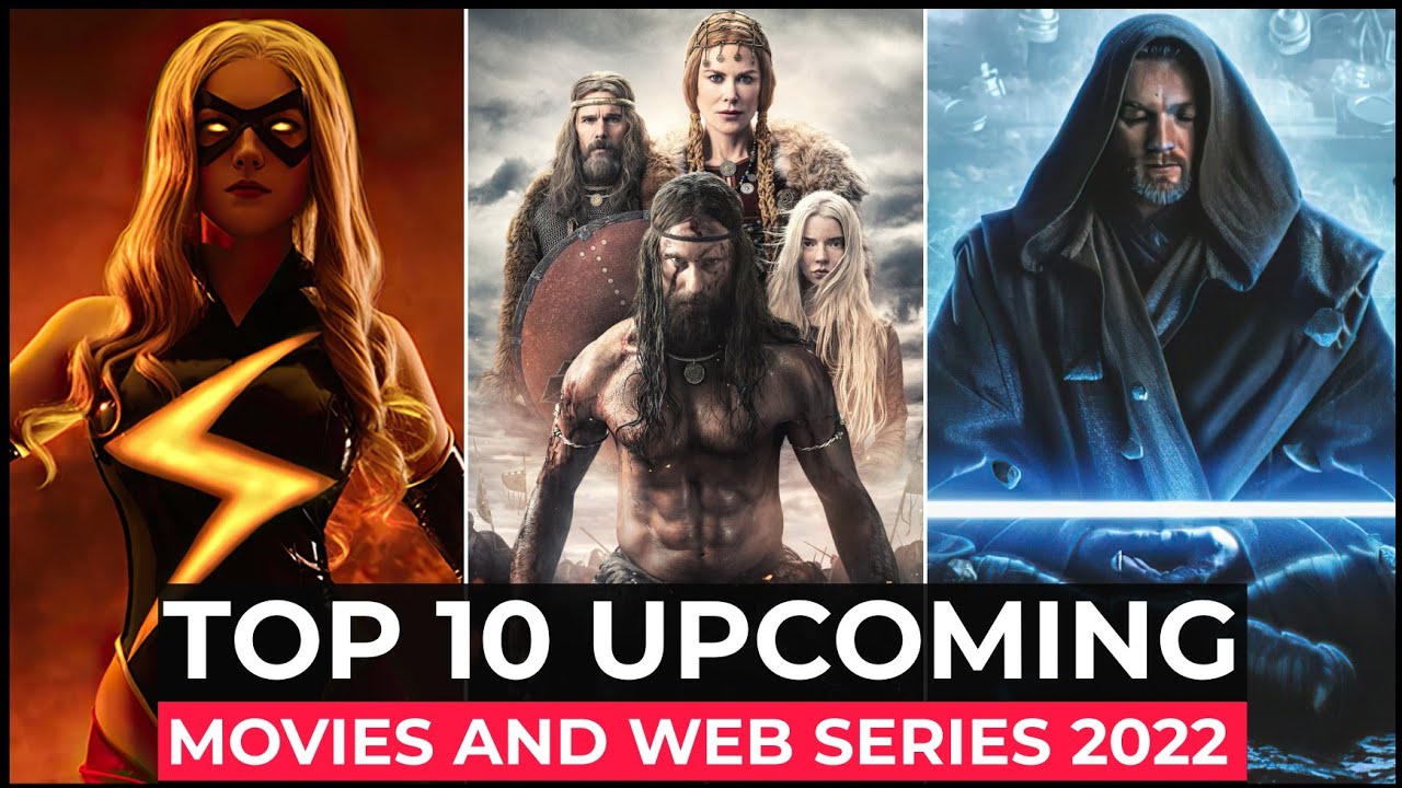 ⁣Top 10 Best Upcoming Movies And Series You Can't Miss | Best New Movies And Web Series Of 2022.