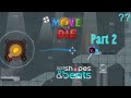 Just Shapes & Beats in Move or die! (Part 2)