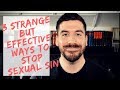 3 Outside the Box Ways to Stop Sexual Sin