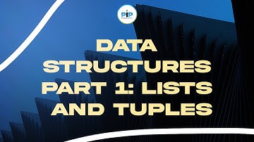 Python Data Structures Part 1 - Lists and Tuples