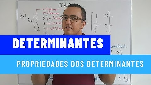 PROPRIEDADES DOS DETERMINANTES