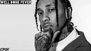 Tyga - Well Done Fever Ultimate Remix