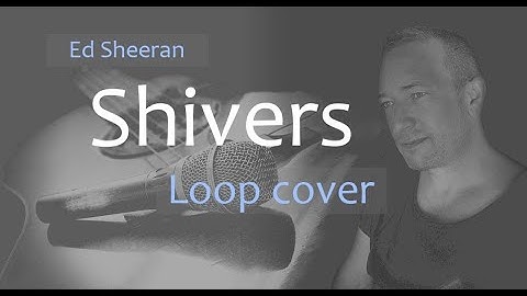 Ed Sheeran - Shivers Acoustic Guitar Loop Cover