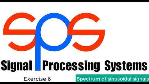 Pencast - Spectrum of sinusoidal signals - exercise 6 (2/2)